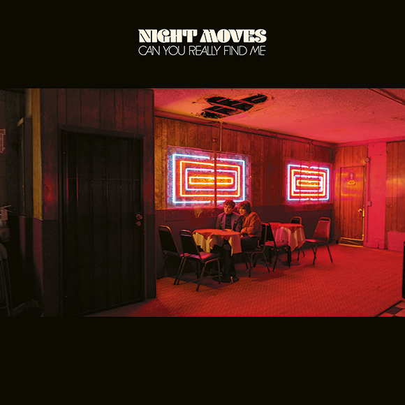 Night_Moves_Can_You_Really_Find_Me.jpg